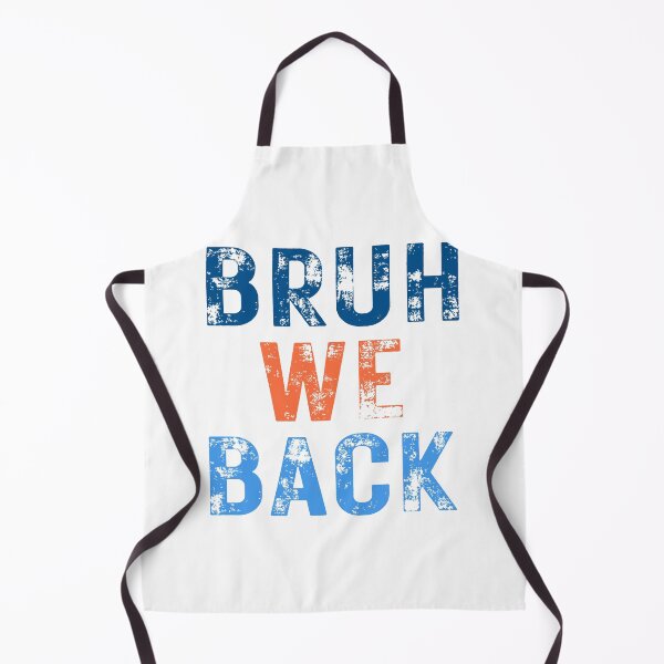 Item preview, Bruh we back designed and sold by wesdesignshop.