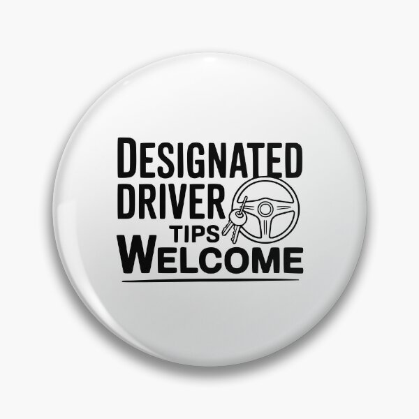 Item preview, Designated Driver Tips Welcome designed and sold by Frank Ring.