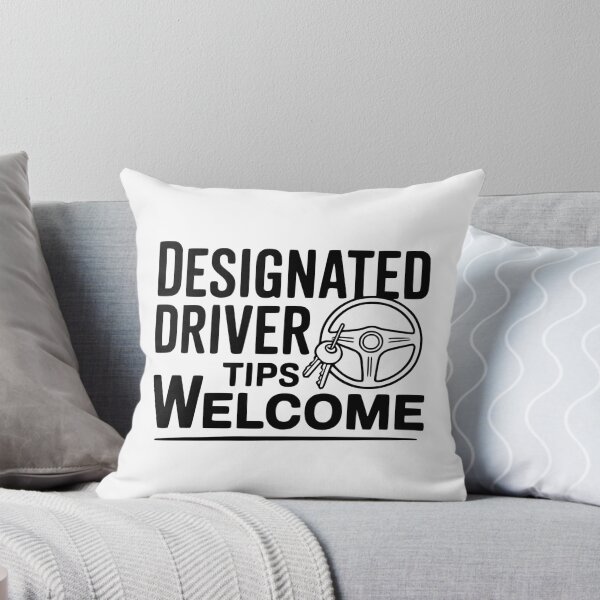 Item preview, Designated Driver Tips Welcome designed and sold by Frank Ring.