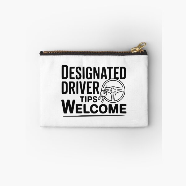 Item preview, Designated Driver Tips Welcome designed and sold by Frank Ring.