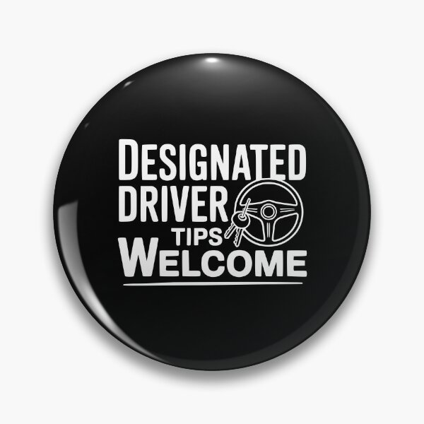 Item preview, Designated Driver Tips Welcome designed and sold by Frank Ring.