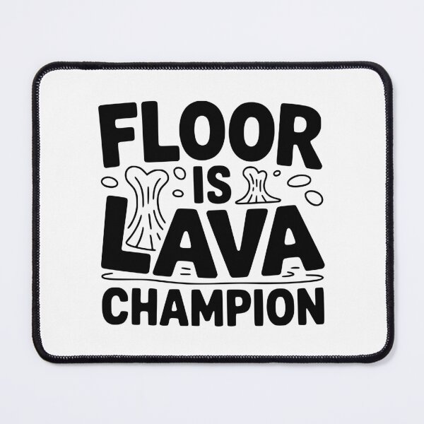 Item preview, Floor Is Lava Champion designed and sold by Frank Ring.