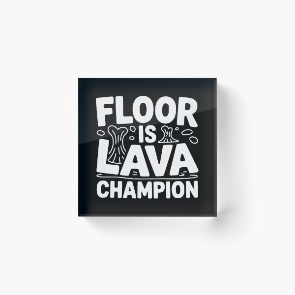 Item preview, Floor Is Lava Champion designed and sold by Frank Ring.
