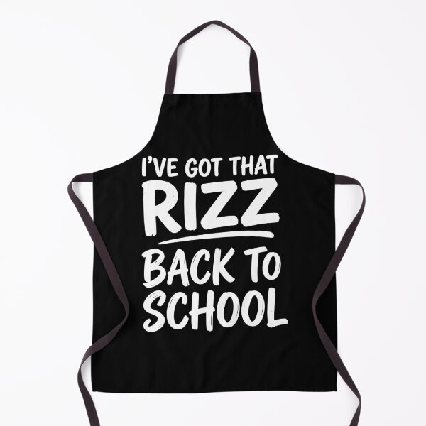Item preview, I've Got That Rizz Back to School designed and sold by wesdesignshop.