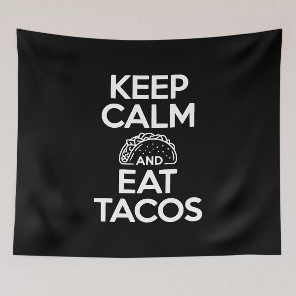Item preview, Keep Calm And Eat Tacos designed and sold by Frank Ring.