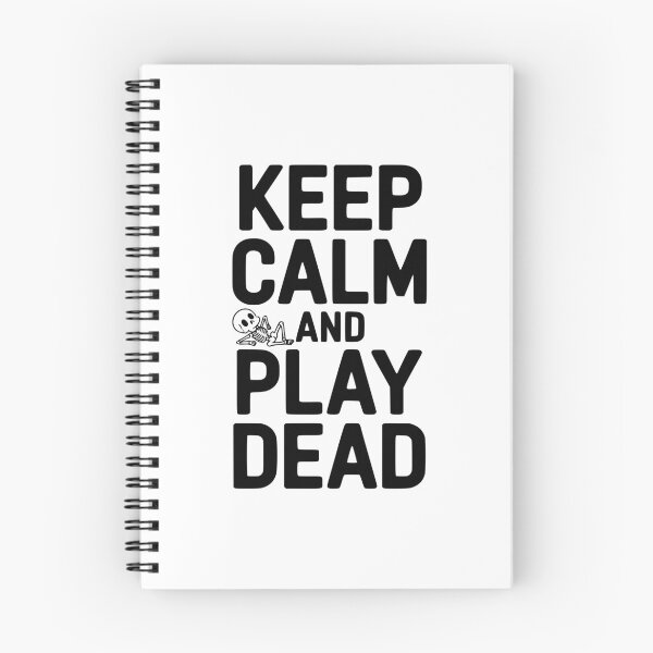 Item preview, Keep Calm And Play Dead designed and sold by Frank Ring.