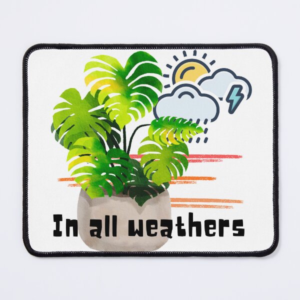 Item preview, In all weathers designed and sold by PlantSholic.