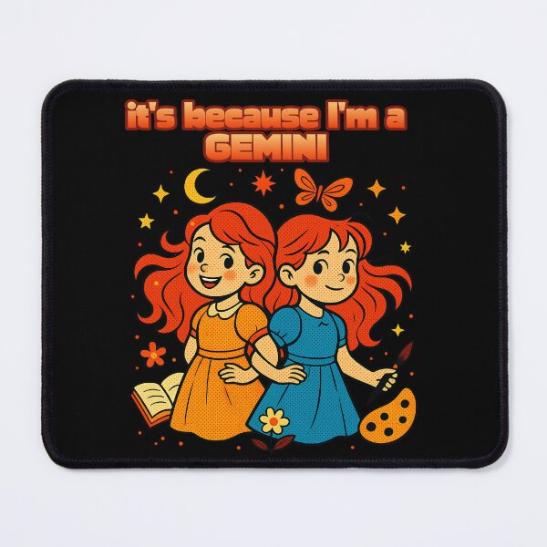 Item preview, It's Because I'm a Gemini designed and sold by tellia-kallisto.