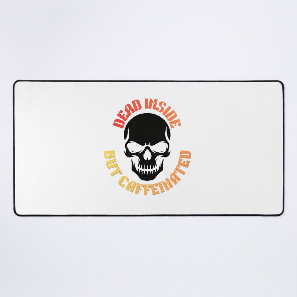 Item preview, Dead Inside But Caffeinated Funny Skull Coffee Loverh designed and sold by DoodleIntricate.
