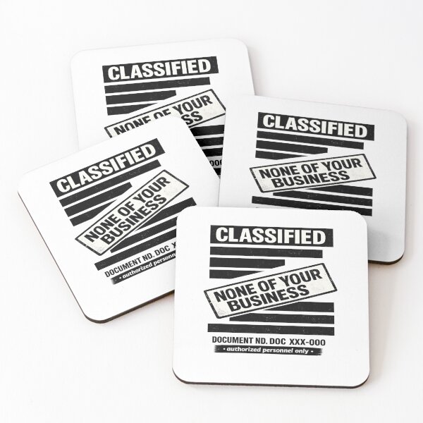 Item preview, Classified None Of Your Business Funny Design designed and sold by NoNameDrops.