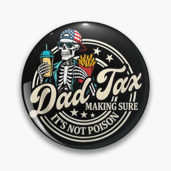 Item preview, Funny Dad Tax Making Sure Its Not Poison Skeleton Skull Eating Fries designed and sold by StuZabine.