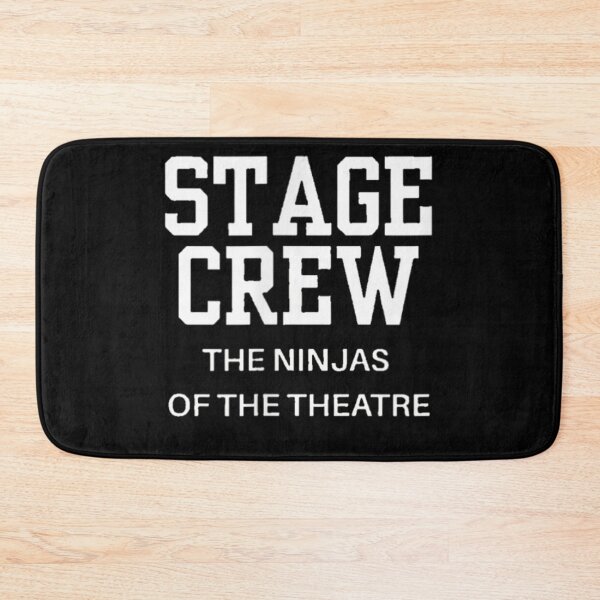 Item preview, Stage Crew The Ninjas Of The Theatre Funny Drama Club Production Team designed and sold by StuZabine.