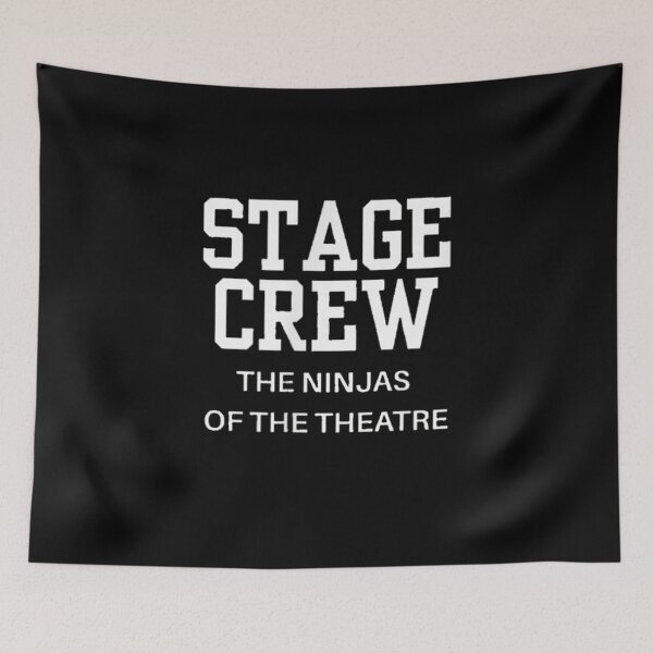 Item preview, Stage Crew The Ninjas Of The Theatre Funny Drama Club Production Team designed and sold by StuZabine.