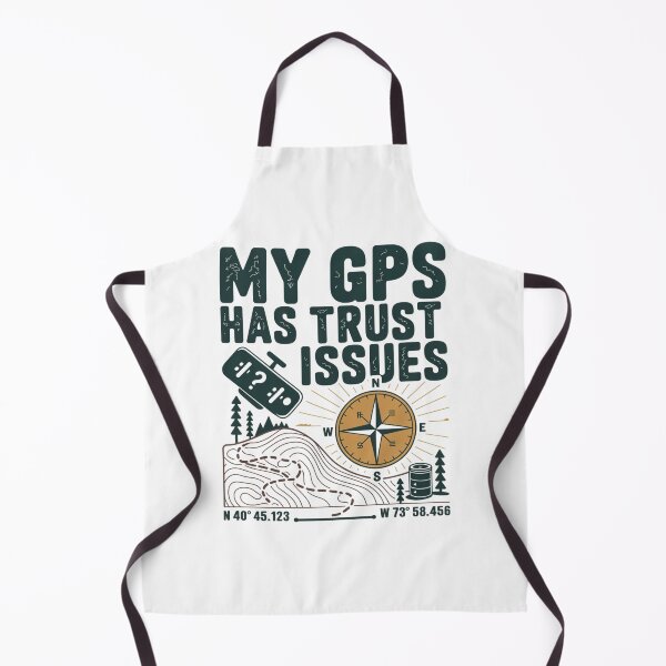 Item preview, My GPS Has Trust Issues Funny Geocaching Part 2 designed and sold by MitikS.