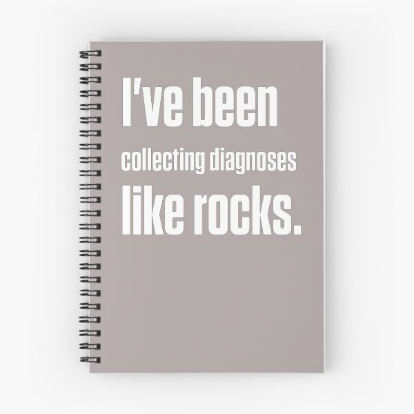 Item preview, Collecting Diagnoses Like Rocks — Late Diagnosis designed and sold by Notty DOT.