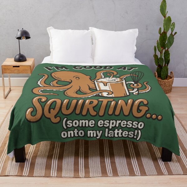 Item preview, Good at Squirting (Espresso) designed and sold by Amir Faysal.
