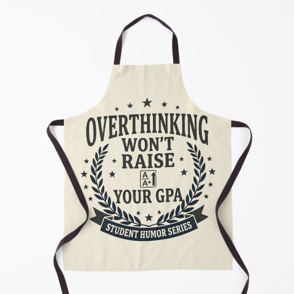 Item preview, Overthinking Won't Raise Your GPA designed and sold by Amr Darwish Graphic designer.