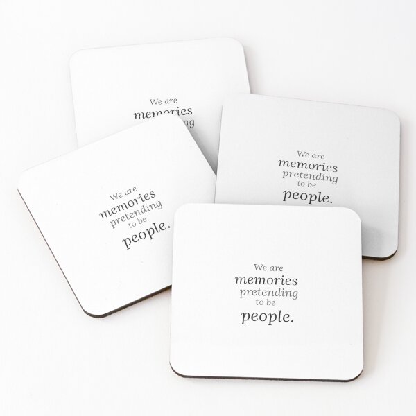 Item preview, We Are Memories Pretending To Be People designed and sold by idkal.