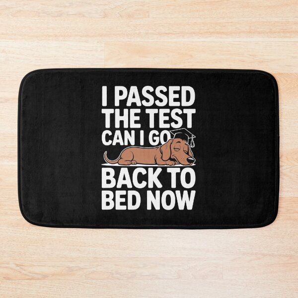 Item preview, I passed the test, can I go back to bed now designed and sold by jkrphoto.