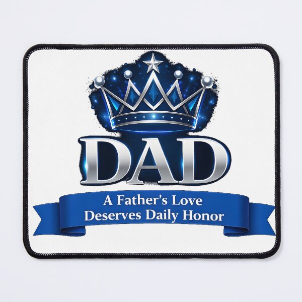 Item preview, Dad Crown – A Father’s Love Deserves Daily Honor designed and sold by bluesirian22.