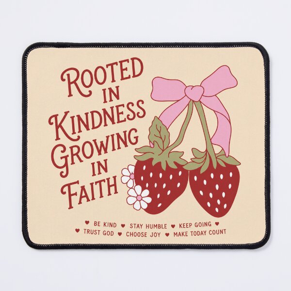 Item preview, Rooted in Kindness, Growing in Faith designed and sold by alchemist1636.
