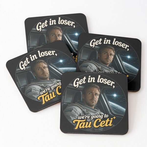 Item preview, Get In Loser We're Going To Tau Ceti - Ryland - Project Hail Mary designed and sold by hesjustken.