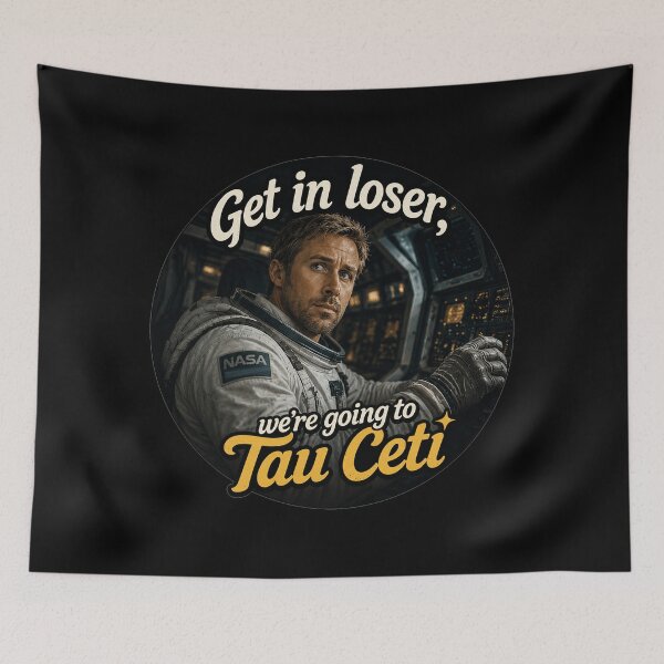 Item preview, Get In Loser We're Going To Tau Ceti - Grace - Project Hail Mary designed and sold by hesjustken.