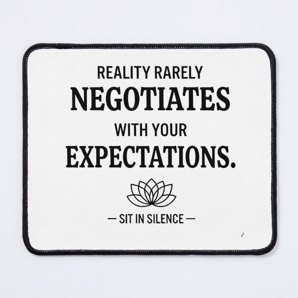 Item preview, Reality Rarely Negotiates With Expectations | Minimalist Truth Quote designed and sold by SitInSilence24.