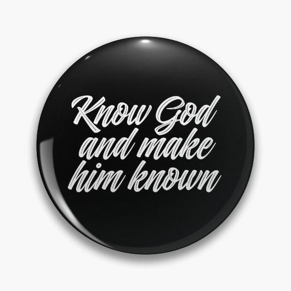 Item preview, Know God and make him known. v.5 designed and sold by x1brett.
