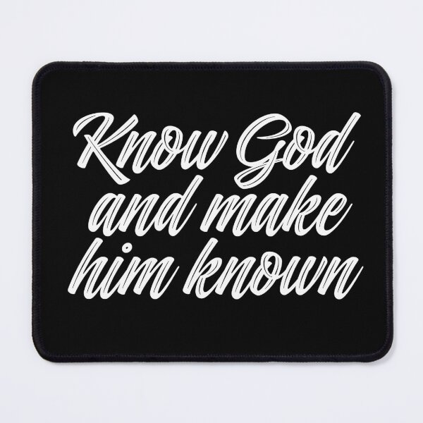 Item preview, Know God and make him known. v.5 designed and sold by x1brett.