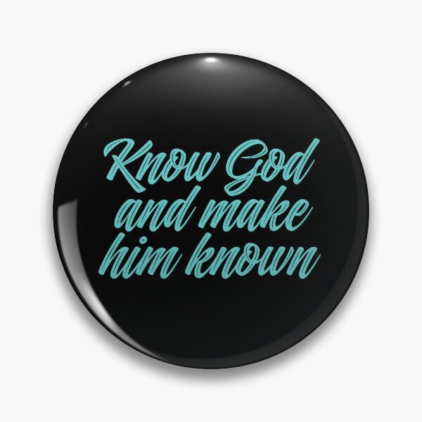 Item preview, Know God and make him known. v.3 designed and sold by x1brett.
