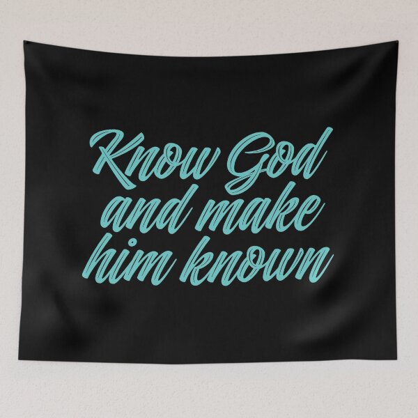 Item preview, Know God and make him known. v.3 designed and sold by x1brett.