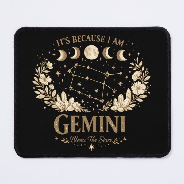 Item preview, It's Because I am Gemini designed and sold by HiPatti.
