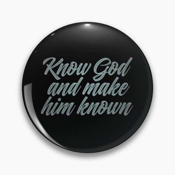 Item preview, Know God and make him known. v.1 designed and sold by x1brett.