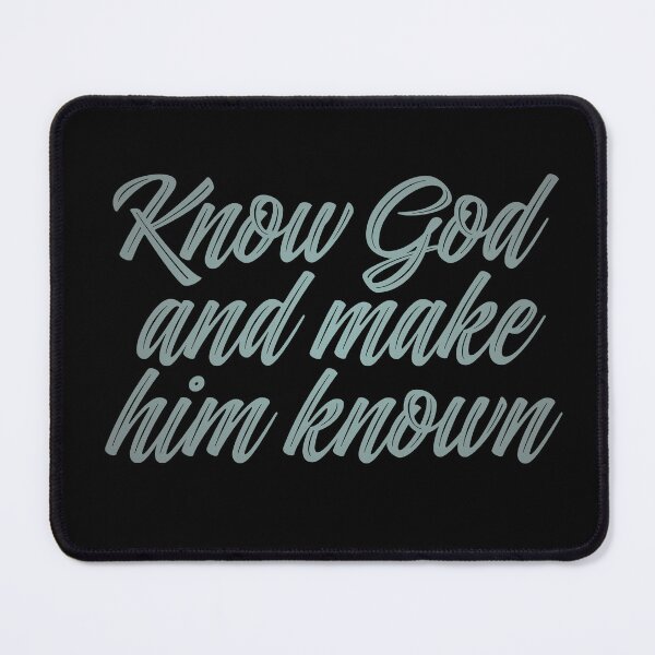 Item preview, Know God and make him known. v.1 designed and sold by x1brett.