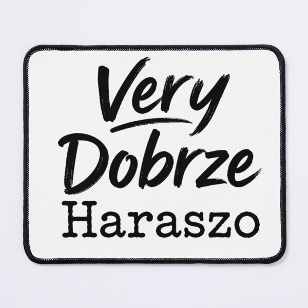 Item preview, Very Dobrze Haraszo – Funny Multilingual Quote designed and sold by HeyFajnaLinja.