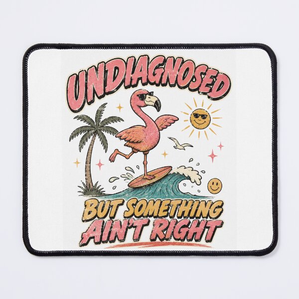 Item preview, Undiagnosed But Something Ain't Right Surfing Flamingo Retro Summer designed and sold by Region.