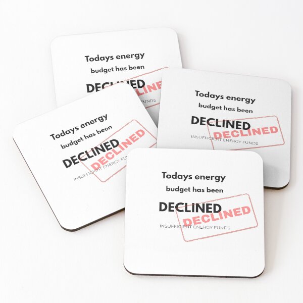 Item preview, Today's Energy Budget Has Been Declined - Chronic Illness Humour designed and sold by InvisibleDays.