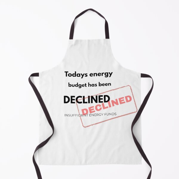 Item preview, Today's Energy Budget Has Been Declined - Chronic Illness Humour designed and sold by InvisibleDays.
