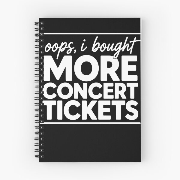 Item preview, Oops I Bought More Concert Tickets Funny Music Lover Humor designed and sold by clothesy7.