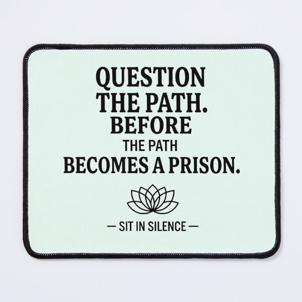 Item preview, Question The Path Before It Becomes A Prison | Minimalist Mindset Quote. designed and sold by SitInSilence24.