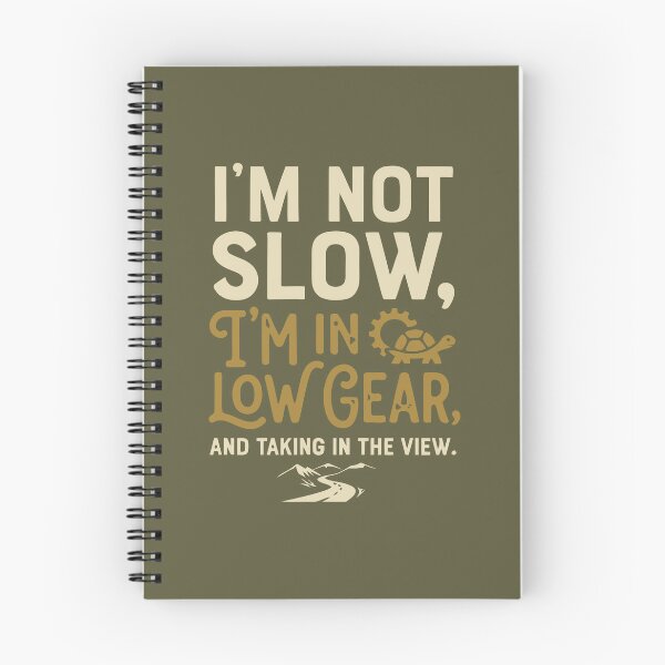 Item preview, I'm Not Slow, I'm In Low Gear designed and sold by Amir Faysal.