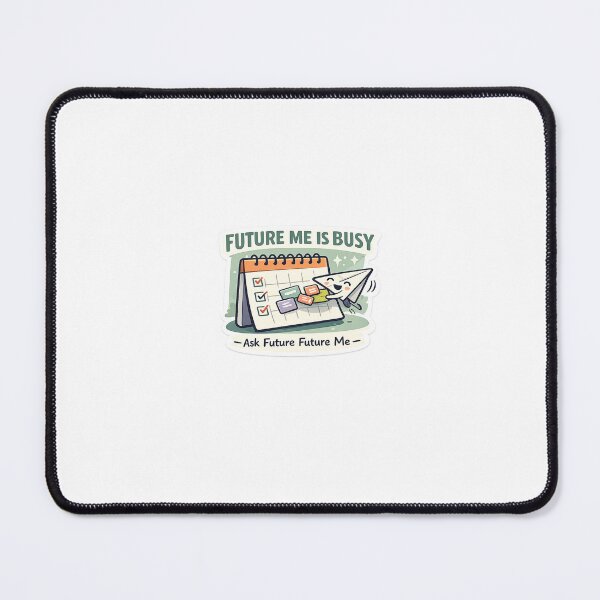 Item preview, Future Me Is Busy Sticker designed and sold by OrbitMood.
