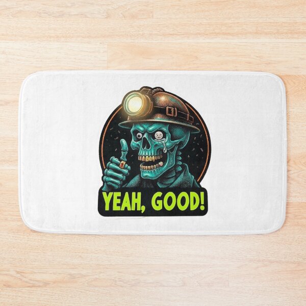 Item preview, Yeah, Good! - Mining Skull Humour designed and sold by WAISLYV.