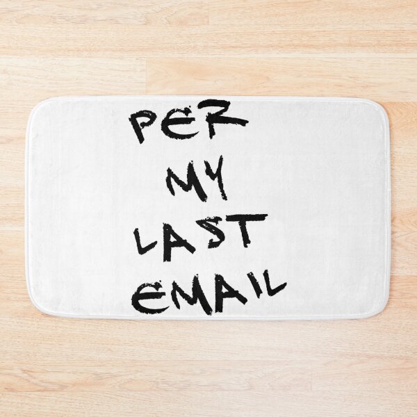 Item preview, Per My Last Email Funny Corporate Burnout designed and sold by TobattoVision Commodities.