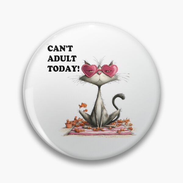 Item preview, Can´t adult today designed and sold by Blue-Fall.