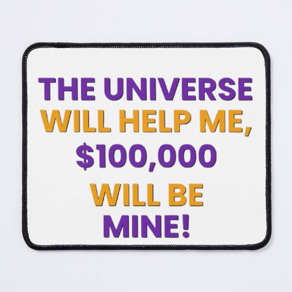 Item preview, The Universe Will Help Me 100000 Will Be Mine Manifestation T-Shirt designed and sold by POTOTSKA.