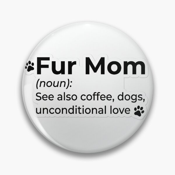 Item preview, Fur Mom Definition Dictionary Style Coffee Dogs Unconditional Love Funny Text Sticker designed and sold by natayzedes.