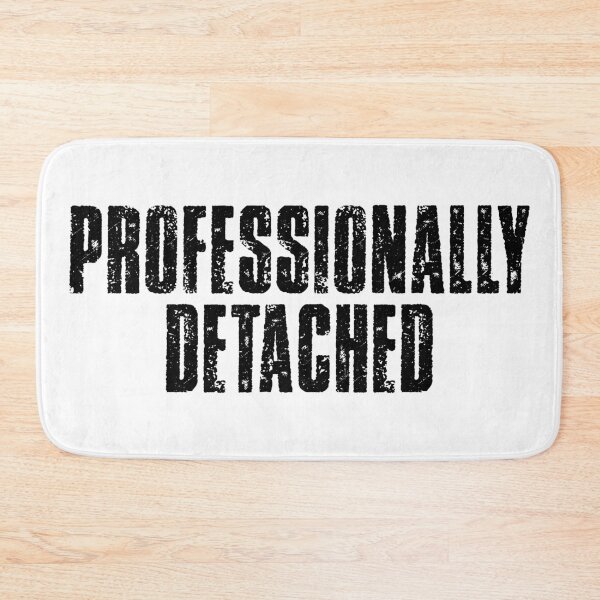Item preview, Professionally Detached Funny Corporate Burnout Quote designed and sold by TobattoVision Commodities.