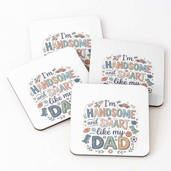 Item preview, I'm Handsome And Smart Like My Dad Cute Typography designed and sold by ScarecrowFields.